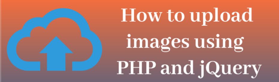 upload image in php, jquery image upload, jquery ajax file upload multipartform data,  upload image using jquery ajax, How to upload images in PHP and jQuery